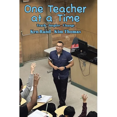 One Teacher at a Time: Teach - Inspire - Change