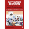 Surveillance Education: Navigating the Conspicuous Absence of Privacy in Schools