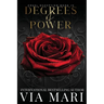 Degrees of Power