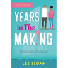 Years In The Making