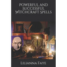Powerful and Successful Witchcraft Spells