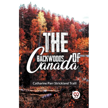 The Backwoods Of Canada