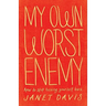 My Own Worst Enemy