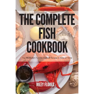 The Complete Fish Cookbook