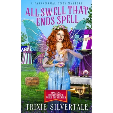 All Swell That Ends Spell: A Paranormal Cozy Mystery