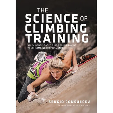 The Science of Climbing Training: An Evidence-Based Guide to Improving Your Climbing Performance