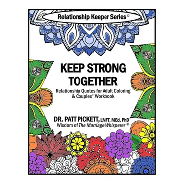 Keep Strong Together - Relationship Quotes for Adult Coloring & Couples' Workbook