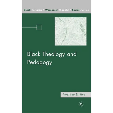 Black Theology and Pedagogy