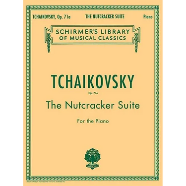 Tchaikovsky - The Nutcracker Suite for Piano Op. 71a Schirmer Library Vol. 1447 Classical Sheet Music for Pianists Students Christmas and Ballet Songb