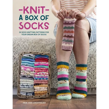 Knit a Box of Socks: 24 Sock Knitting Patterns for Your Dream Box of Socks