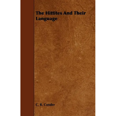 The Hittites and Their Language