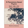 A Phenomena-Based Physics, Volume I, Grade 6