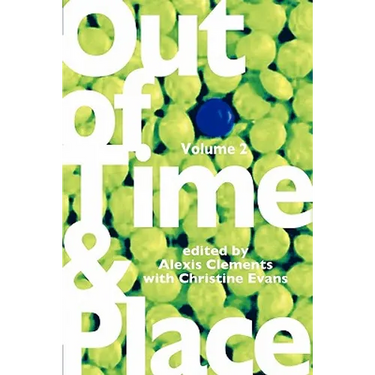 Out of Time & Place: An Anthology of Plays by Members of the Women's Project Playwrights Lab, Volume 2
