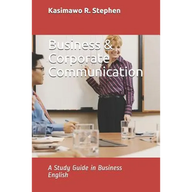 Business & Corporate Communication: A Study Guide in Business English