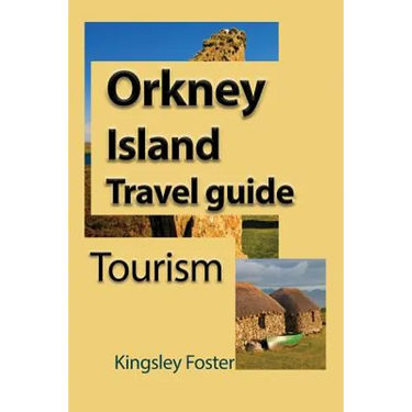 Orkney Island Travel guide: Tourism