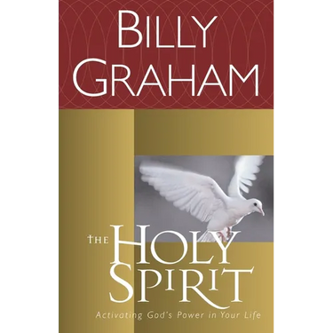 The Holy Spirit: Activating God's Power in Your Life