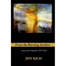 From the Burning Archive: Essays and Fragments, 2015-2021