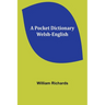 A Pocket Dictionary Welsh-English