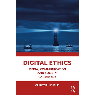 Digital Ethics: Media, Communication and Society Volume Five