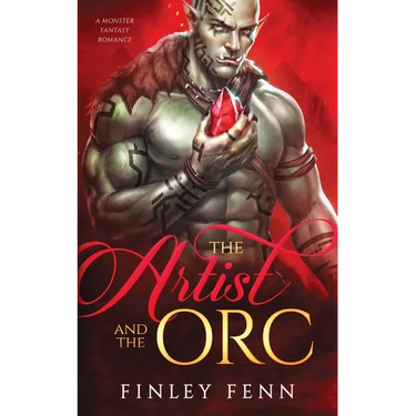The Artist and the Orc: A Monster Fantasy Romance