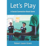 Let's Play: A Social Connection Book Game
