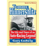 Tommy Hinnershitz. the Life and Times of an Auto-Racing Legend