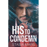 His to Condemn