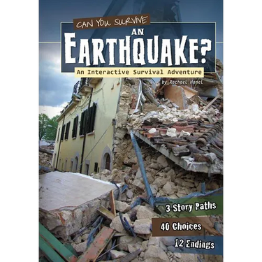 Can You Survive an Earthquake?: An Interactive Survival Adventure