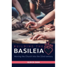 Building the Basileia