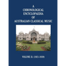 A Chronological Encyclopaedia of Australian Classical Music: Volume II (1921-1939)