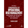 Fundamentals of Operational Risk Management: Understanding and Implementing Effective Tools, Policies and Frameworks