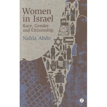 Women in Israel: Race, Gender and Citizenship