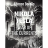 War of the Currents: Nikola Tesla - 2nd Edtion