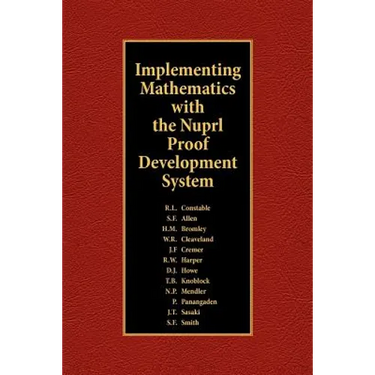 Implementing Mathematics with The Nuprl Proof Development System