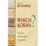Which Koran?: Variants, Manuscripts, Linguistics