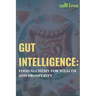 Gut Intelligence: Food Alchemy for Wealth and Prosperity
