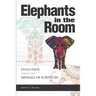 Elephants In the Room: Evolution Versus the Message of Scripture