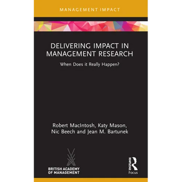 Delivering Impact in Management Research: When Does It Really Happen?