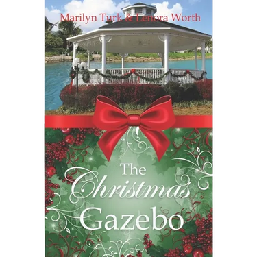 The Christmas Gazebo: Two Christmas Romances of past and present