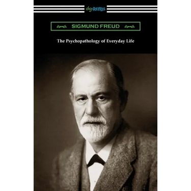 The Psychopathology of Everyday Life