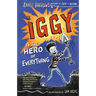Iggy Is the Hero of Everything