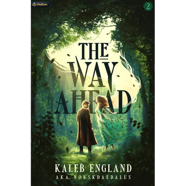The Way Ahead 2: A Litrpg Adventure