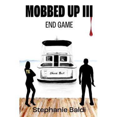 Mobbed Up III: End Game