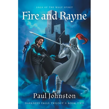 Fire And Rayne: Saga of the Wolf Spirit