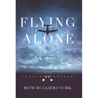 Flying Alone: A Memoir