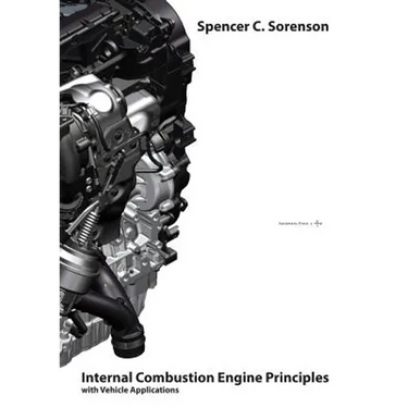 Internal Combustion Engine Principles - with Vehicle Applications