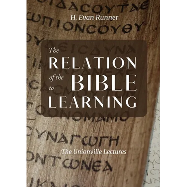 The Relation of the Bible to Learning: The Unionville Lectures