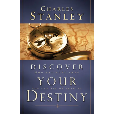 The Discover Your Destiny: God Has More Than You Can Ask or Imagine