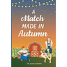 A Match Made in Autumn