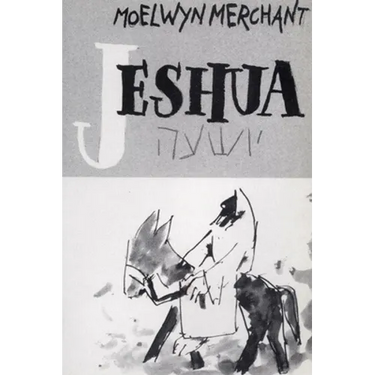 Jeshua: Nazareth to Jerusalem